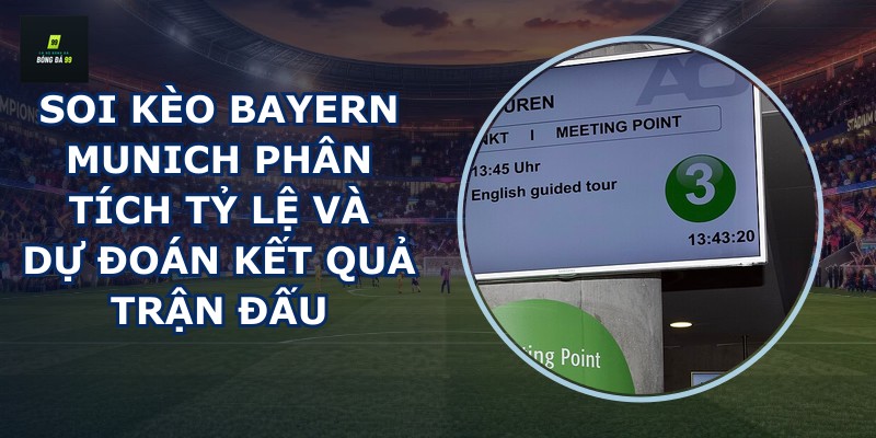 Soi kèo Bayern Munich