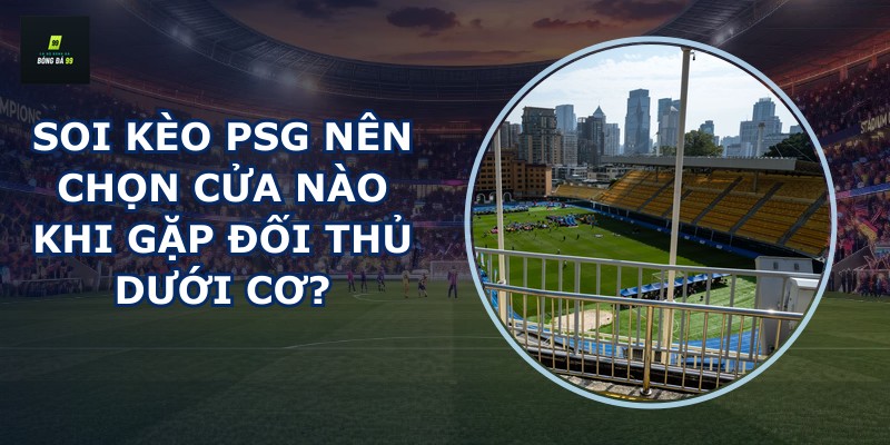 Soi kèo PSG